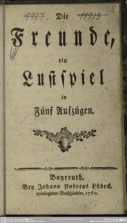 Die Freunde : ein Lustspiel in Fünf Aufzügen