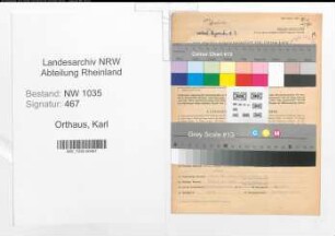 Entnazifizierung Karl Orthaus , geb. 15.05.1902 (Kaufmaennischer Angestellter)