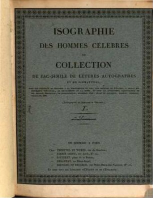 Isographie des hommes célèbres ou collection de fac-simile de lettres autogaphes et de signatures. 1. 1843