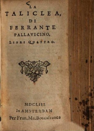 La Taliclea di Ferrante Pallavicino : libri quattro