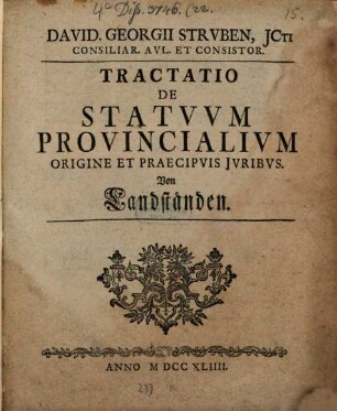 David. Georgii Strvben ... Tractatio De Statvvm Provincialivm Origine Et Praecipvis Jvirbvs : Von Landständen