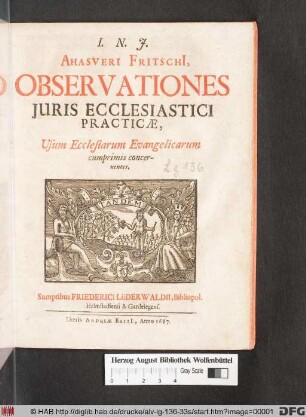 Ahasveri Fritschi[i], Observationes Iuris Ecclesiastici Practicae : Usum Ecclesiarum Evangelicarum cumprimis concernentes