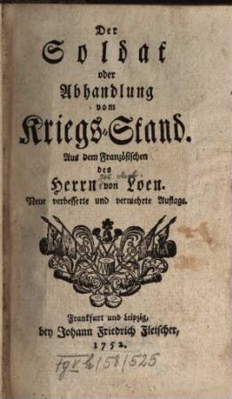 Der Soldat oder Abhandlung vom Kriegs-Stand