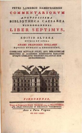Petri Lambecii Hamburgensis Commentariorum de Augustissima Bibliotheca Cæsarea Vindobonensi Liber ..., Liber Septimvs