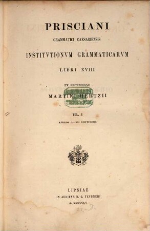Grammatici Latini, 2, Vol. 1. Libros I - XII continens