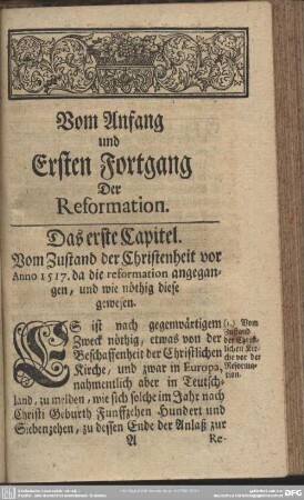 Das erste Kapitel. Vom Zustand der Christenheit vor Anno 1517. da die reformation angegangen, und wie nöthig diese gewesen