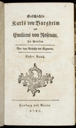 Band 1: Geschichte Karls von Burgheim und Emiliens von Rosenau. Erster Band