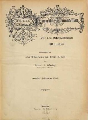 Evangelisches Gemeindeblatt für den Dekanatsbezirk München. 6. 1897