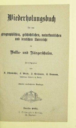 Wiederholungsbuch für den geographischen, geschichtlichen, naturkundlichen und deutschen Unterricht in Volks- und Bürgerschulen