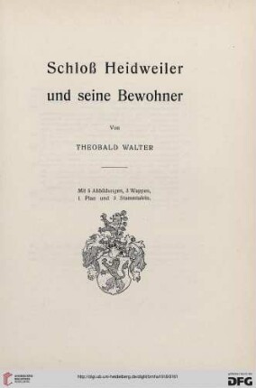 2.Ser. 25.1918: Schloß Heidweiler und seine Bewohner