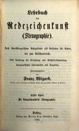 Lehrbuch der Redezeichenkunst (Stenographie). 1