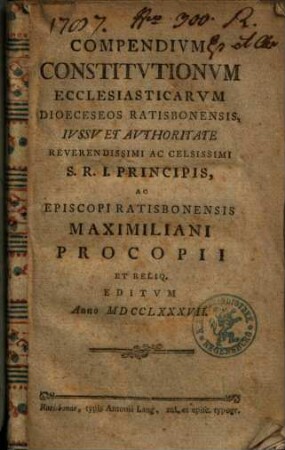 Compendivm Constitvtionvm Ecclesiasticarvm Dioeceseos Ratisbonensis