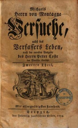Michaels Herrn von Montagne Versuche : nebst des Verfassers Leben, 2