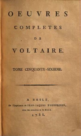 Oeuvres complètes de Voltaire, 56. Recueil des lettres de M. de Voltaire ; 1: 1715-1737. - 1788. - 459 S.