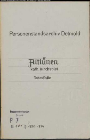 Kirchenbuchduplikat der katholischen Gemeinde Altlünen, Gerichtsbezirk Lüdinghausen (T 1850-1874) (T 1827-1832 vgl. LAV NRW Abt. OWL, P 4 Nr. 777). (Gemeinde: Altlünen, kath. Gemeinde)