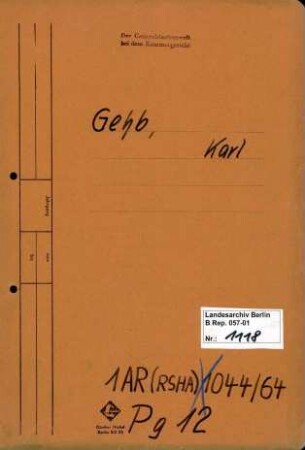 Personenheft Karl Gehb (*25.07.1901), Polizeioberinspektor, jetzt Regierungsamtmann