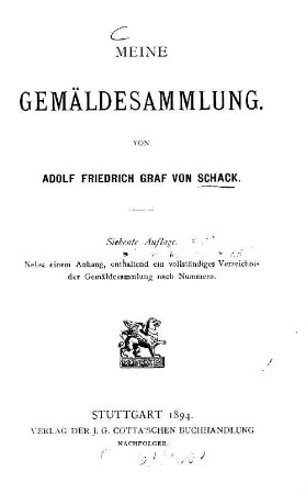 Meine Gemäldesammlung : nebst einem Anhang, enthaltend ein vollständiges Verzeichnis der Gemäldesammlung nach Nummern