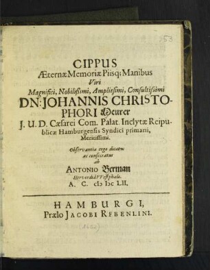 Cippus Aeternae Memoriae Piisq[ue] Manibus Viri Magnifici ... Dn: Johannis Christophori[i] Meurer ...
