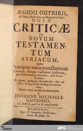 Notæ Criticæ In Novum Testamentum Syriacum : Quibus Præcipua variæ punctationis Exempla aliæque variantes Lectiones, quæ observationem merentur, inter se conferuntur