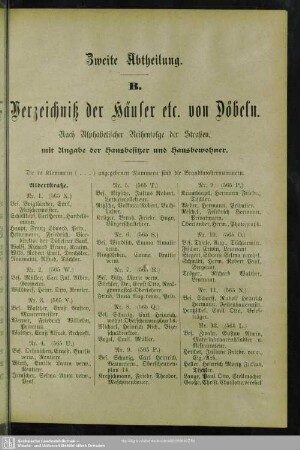 Zweite Abteilung. Häuserbuch : Zweite. Abtheilung. B. Verzeichniß der Häuser etc. von Döbeln. Nach Alphabetischer Reihenfolge der Straßen, mit Angabe der Hausbesitzer und Hausbewohner