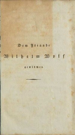 Dem Freunde Wilhelm Wolf gewidmet.