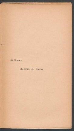 [Dedicatoria] Al Doctor Manuel B. Bahia
