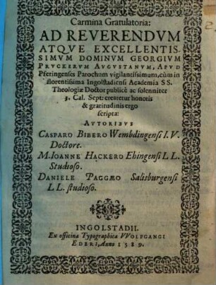 Carmina gratulatoria ad Reverendum atque Excellentissimum Dominum Georgium Pruckerum Augustanum ...