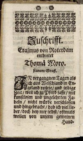 Zuschrifft. Erasmus von Roterdam entbietet Thoma Moro. seinem Gruß.