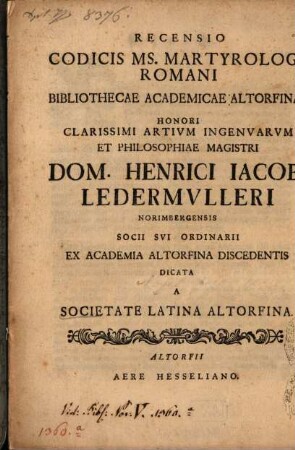 Recensio codicis ms. martyrologii Romani Bibliothecae Academiae Altorfinae