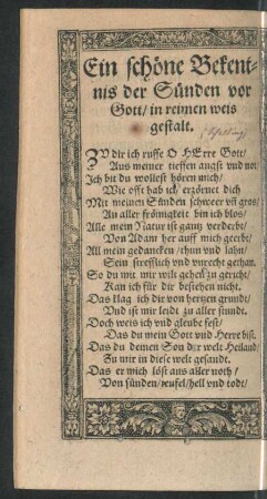 Ein schöne Bekentnis der Sünden vor Gott/ in reimen weis gestalt.