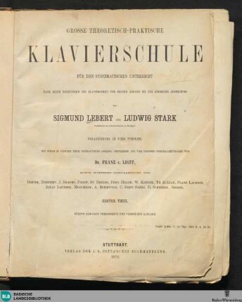 1: Grosse theoretisch-praktische Klavierschule für den systematischen Unterricht : nach allen Richtungen des Klavierspiels vom ersten Anfang bis zur höchsten Ausbildung; vollständig in vier Theilen