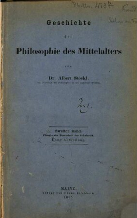 Geschichte der Philosophie des Mittelalters. 2,1, Periode der Herrschaft der Scholastik ; Erste Abtheilung