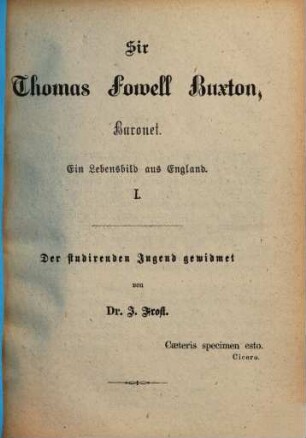 Sir Thomas Fowell Buxton, Baronet : Ein Lebensbild aus England. Der studierenden Jugend gewidmet, 1
