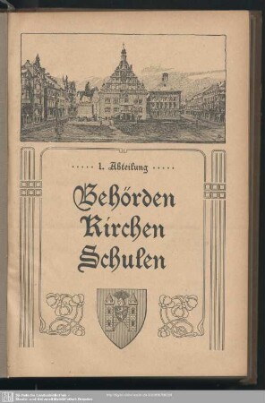 1. Abteilung. Behördenverzeichnis : 1. Abteilung. Behörden, Kirchen, Schulen
