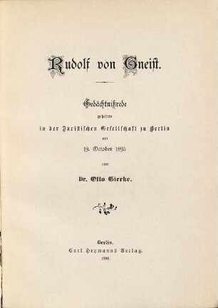 Rudolf von Gneist : Gedächtnißrede gehalten in der Juristischen Gesellschaft zu Berlin am 19. October 1895