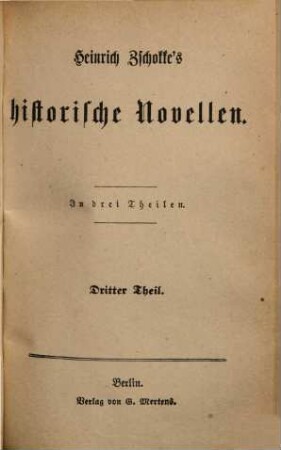 Sämmtliche Novellen, 12. Historische Novellen ; 3