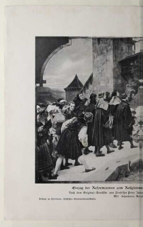 Einzug der Reformatoren zum Religionsgespräch auf dem Schlosse zu Marburg 1529
