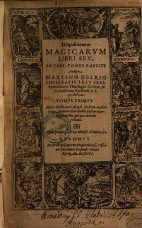 Disquisitionum Magicarum Libri Sex : In Tres Tomos Partiti, 1.