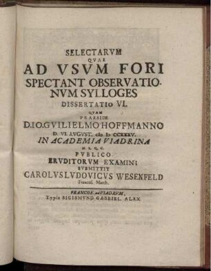 Selectarum quae ad usum fori spectant ... Dissertatio VI.