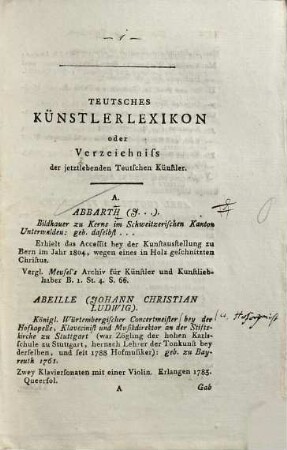 Teutsches Künstlerlexikon oder Verzeichniss der jetztlebenden teutschen Künstler : nebst einem Verzeichniss sehenswürdiger Bibliotheken, Kunst-, Münz- und Naturalienkabinette in Teutschland und in der Schweiz, 1