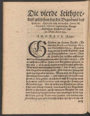 Die vierde Leichpredigt/ geschehen bey der Begrebnis des Erbarn/ Achtbarn und wolweisen Herrn M. Conradi Hedeni ...