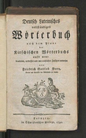 Deutsch Lateinisches vollständiges Wörterbuch