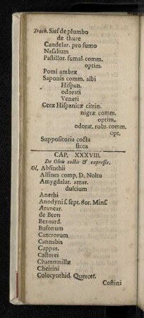 Cap. XXXVIII. De Oleis coctis & expressis.