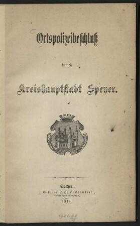 Ortspolizeibeschluß für die Kreishauptstadt Speyer