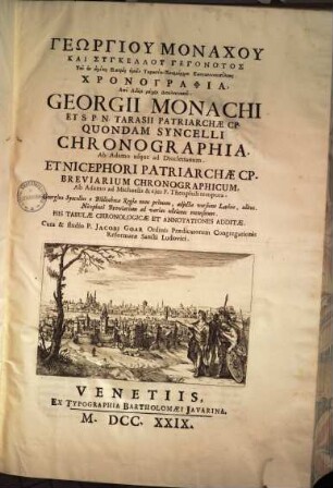 Byzantinae historiae scriptores : in unum corpus redacti. 4., Syncellus, Theophanes, Leo Gramm