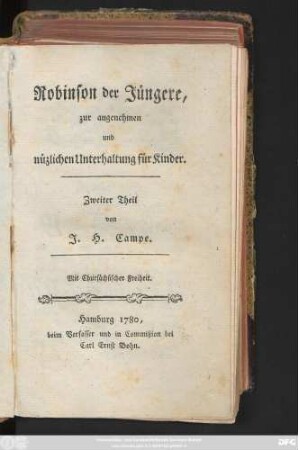 Theil 2: Robinson der Jüngere : zur angenehmen und nüzlichen Unterhaltung für Kinder