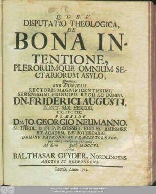 Disputatio Theologica, De Bona Intentione, Plerorumque Omnium Sectariorum Asylo