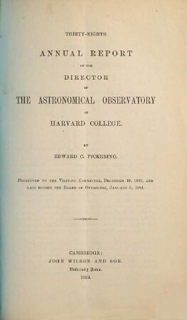 Annual report : presented to the visiting committee. 38. 1884