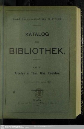 Kat.6: Arbeiten in Thon, Glas, Edelstein : abgeschlossen Mitte Januar 1897