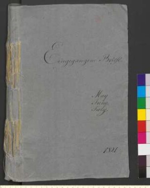 Alter Umschlag "Eingegangene Briefe. May Juny. July. 1821."